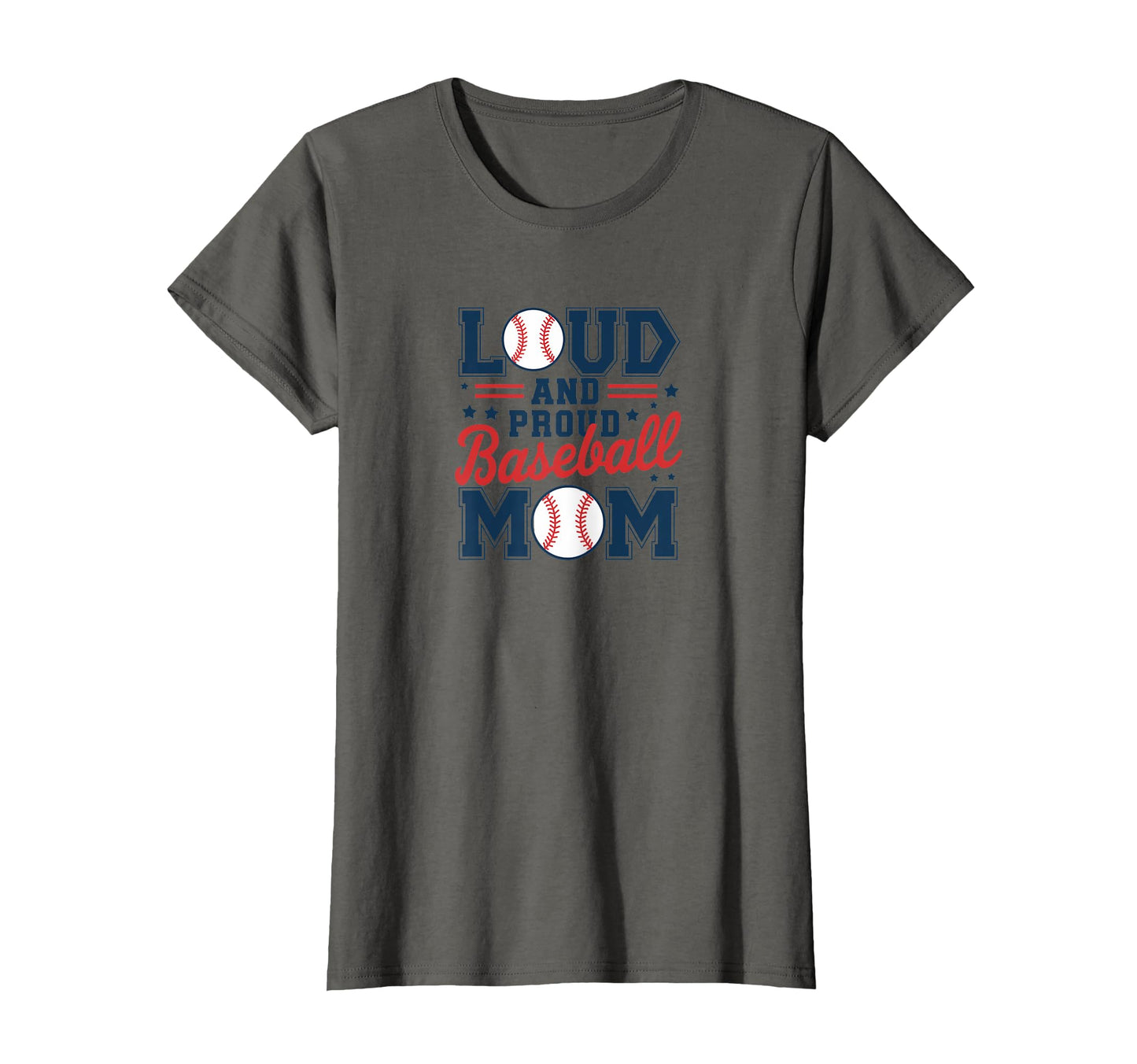 Loud And Proud Baseball Mom Celebrate T-Shirt - Graphic Print Men Women - T-Shirt, Sweatshirt, Hoodie