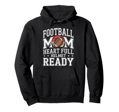 Football Mom Heart Full Helmet Ready Hoodie - Unique Graphic Men Women - T-Shirt, Sweatshirt, Hoodie