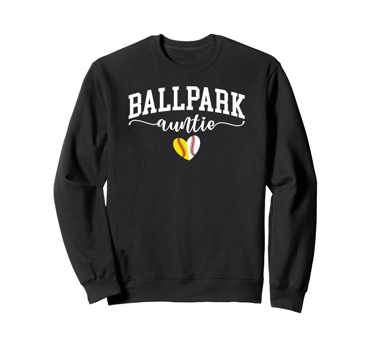 Ballpark Auntie Softball Sweatshirt - Fun Novelty Design Men Women - T-Shirt, Sweatshirt, Hoodie