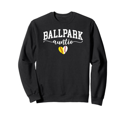 Ballpark Auntie Softball Sweatshirt - Fun Novelty Design Men Women - T-Shirt, Sweatshirt, Hoodie
