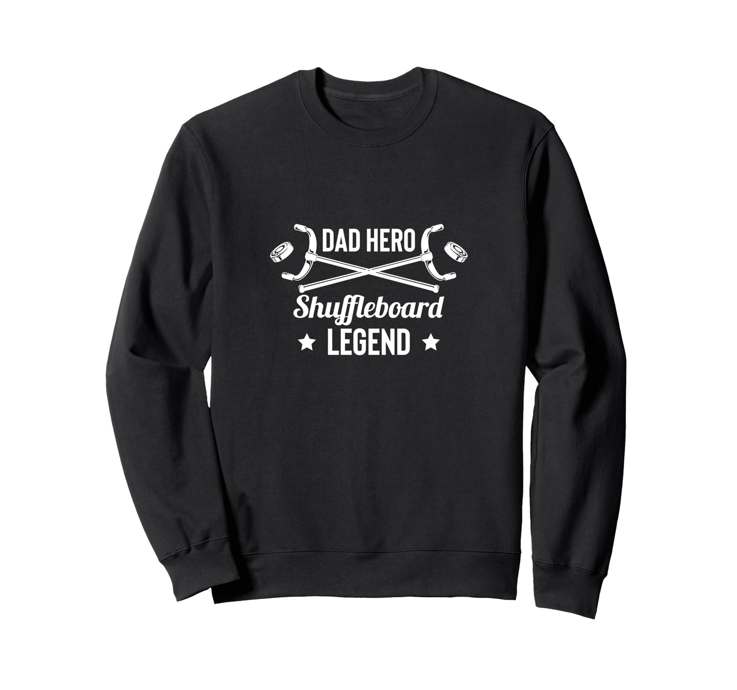 Dad Hero Shuffleboard Legend Player Sweatshirt - Minimalist Print Unisex - T-Shirt, Sweatshirt, Hoodie