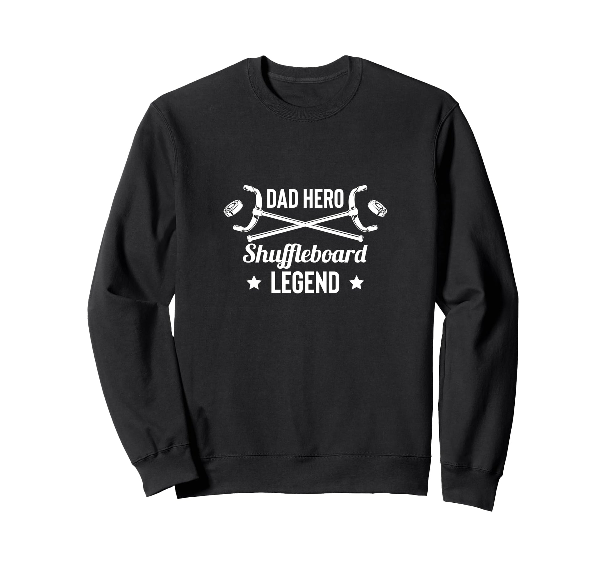 Dad Hero Shuffleboard Legend Player Sweatshirt - Minimalist Print Unisex - T-Shirt, Sweatshirt, Hoodie
