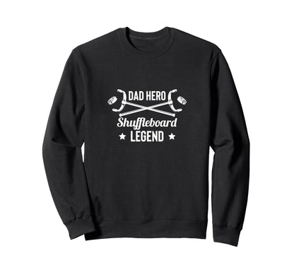 Dad Hero Shuffleboard Legend Player Sweatshirt - Minimalist Print Unisex - T-Shirt, Sweatshirt, Hoodie