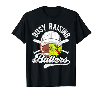Busy Raising Ballers Football Softball T-Shirt - Aesthetic Graphic Unisex - T-Shirt, Sweatshirt, Hoodie