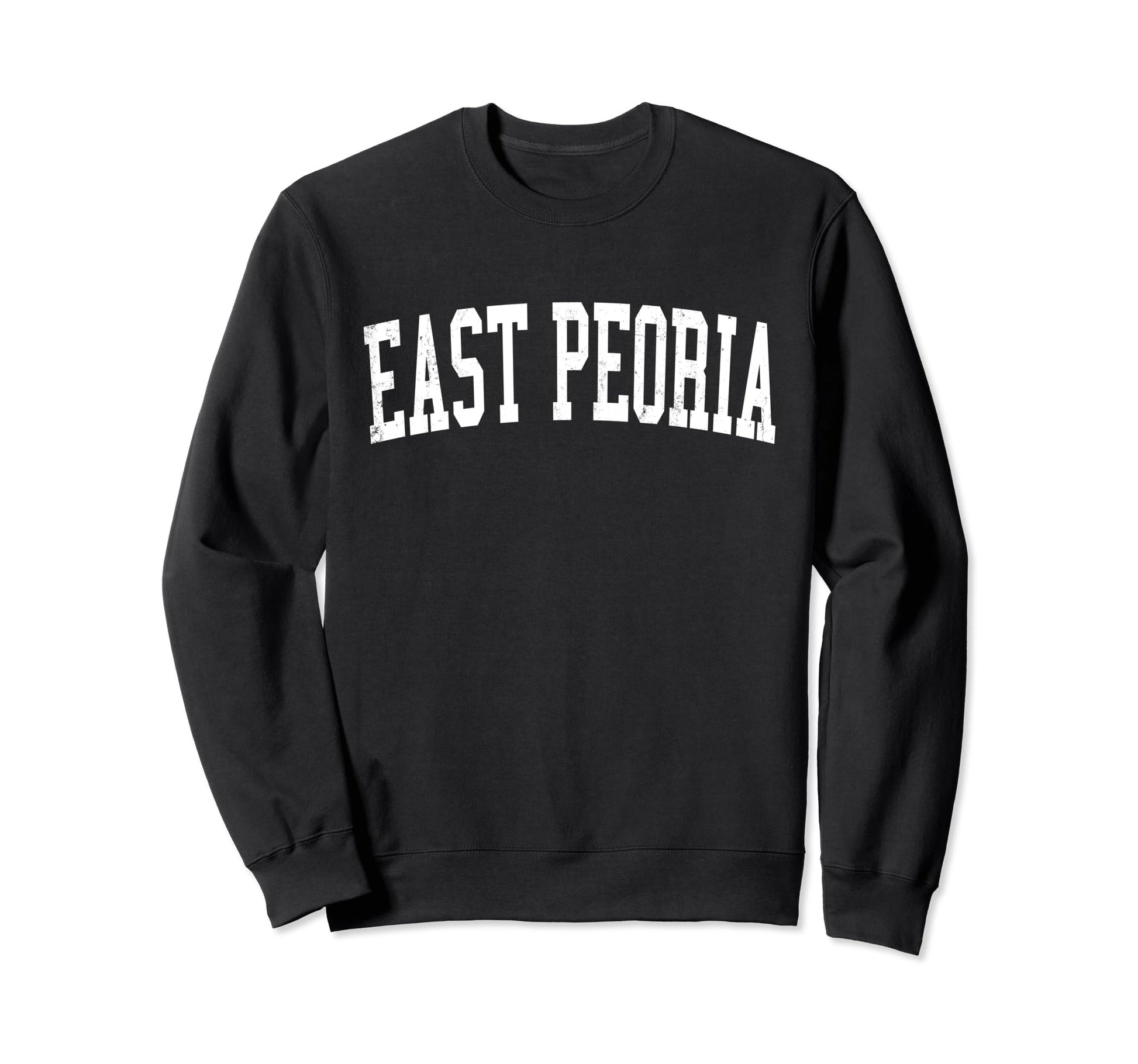 East Peoria Il Distressed White Sweatshirt - Fun Novelty Design Unisex - T-Shirt, Sweatshirt, Hoodie