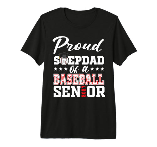 Proud Stepdad Baseball Senior 2027 T-Shirt - Fun Novelty Design for Adults - T-Shirt, Sweatshirt, Hoodie