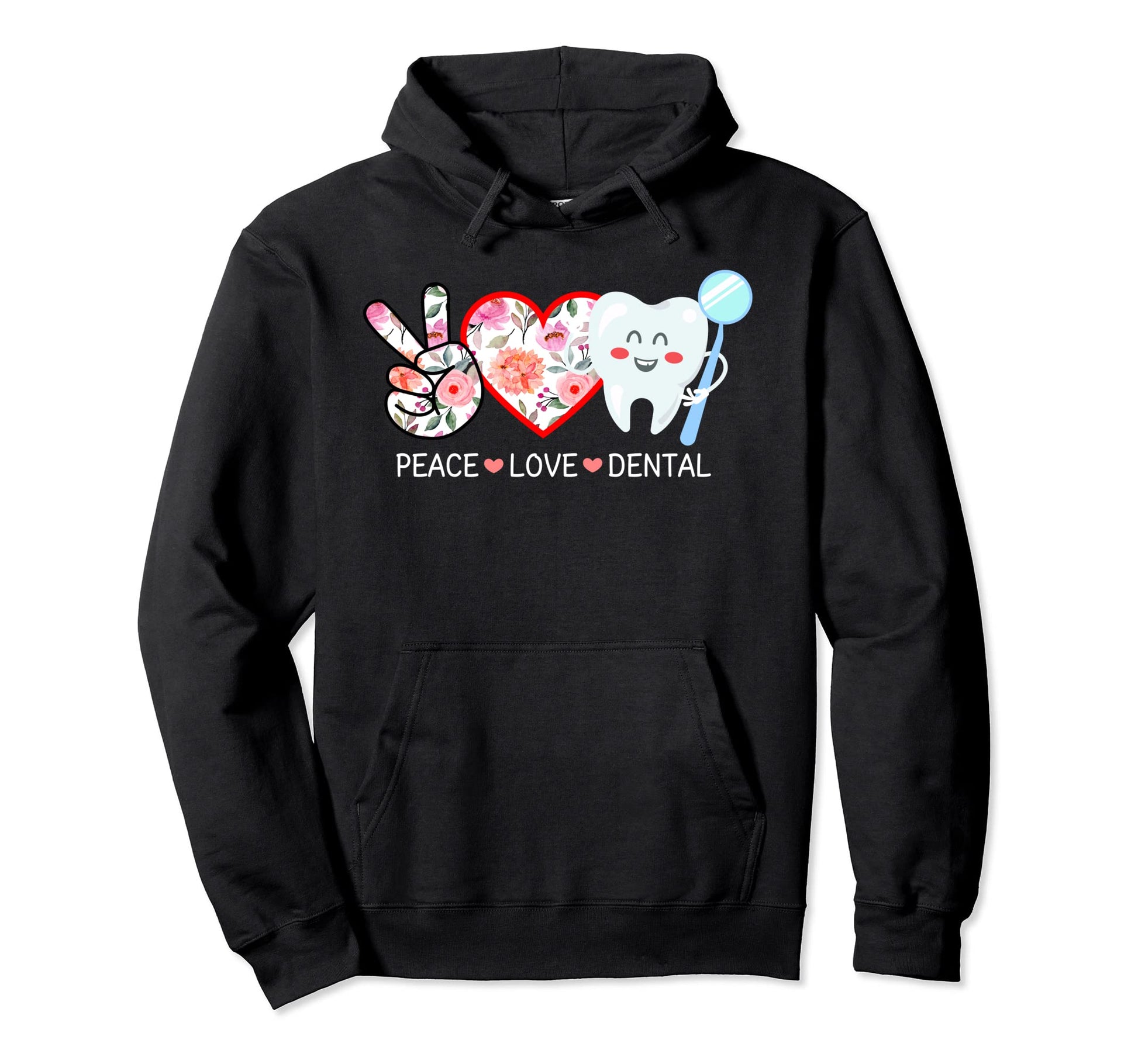 Peace Love Dental Rose Heart Flower Hoodie - Trendy Graphic for Adults - T-Shirt, Sweatshirt, Hoodie