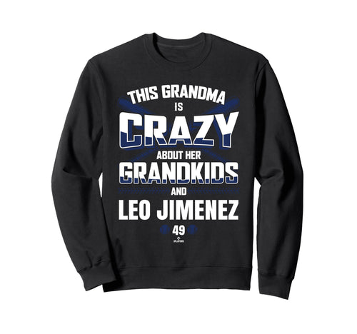 Grandma Crazy Leo Jimenez Toronto Sweatshirt - Graphic Print for Adults - T-Shirt, Sweatshirt, Hoodie