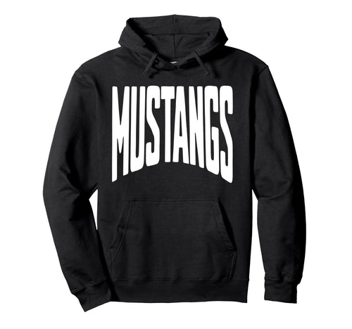 Mustangs Team Mascot School Spirit Game Hoodie - Novelty Apparel Unisex - T-Shirt, Sweatshirt, Hoodie