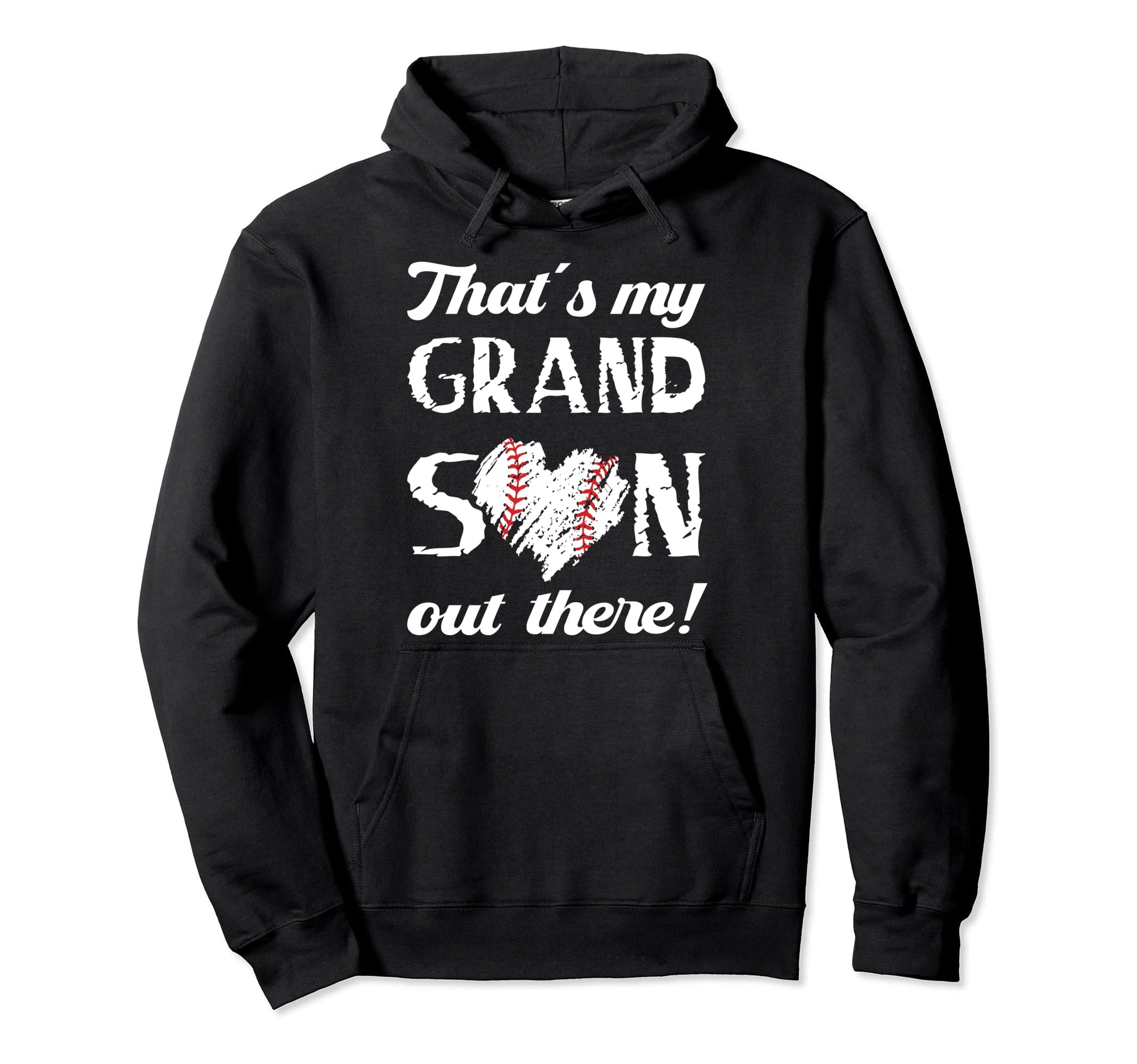 Thats My Grandson Out There Baseball Hoodie - Fun Novelty Design Unisex - T-Shirt, Sweatshirt, Hoodie