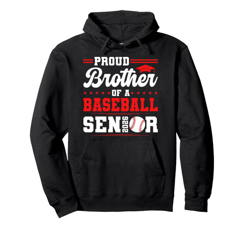Proud Brother 2026 Senior Baseball Hoodie - Minimalist Print for Adults - T-Shirt, Sweatshirt, Hoodie