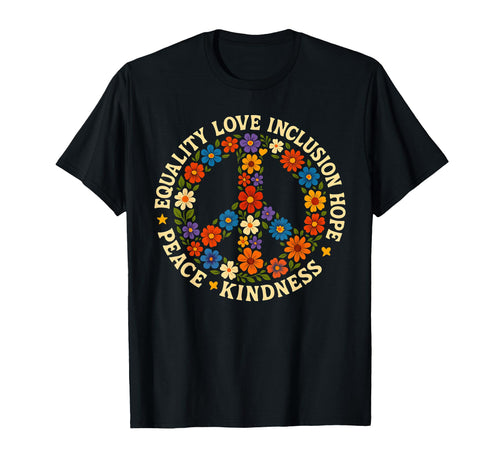 Peace Kindness Equality Love Hope T-Shirt - Minimalist Print for Adults - T-Shirt, Sweatshirt, Hoodie