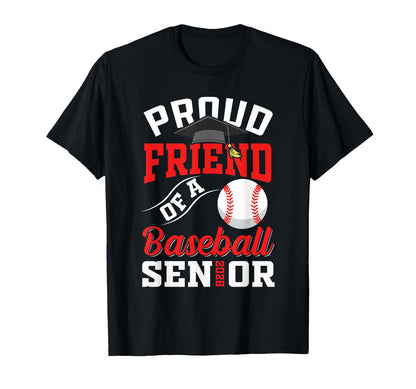 Proud Friend Baseball Senior T-Shirt - Casual Everyday Wear Men Women - T-Shirt, Sweatshirt, Hoodie