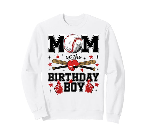 Mom Birthday Baseball Sport Sweatshirt - Aesthetic Graphic Men Women - T-Shirt, Sweatshirt, Hoodie