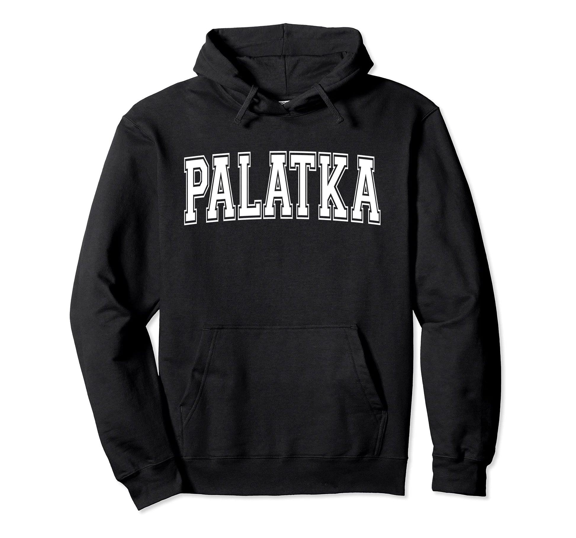 Palatka Fl Florida Usa Sports Varsity Hoodie - Trendy Graphic for Adults - T-Shirt, Sweatshirt, Hoodie