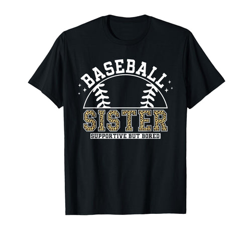 Leopard Baseball Sister Supportive T-Shirt - Novelty Apparel for Adults - T-Shirt, Sweatshirt, Hoodie