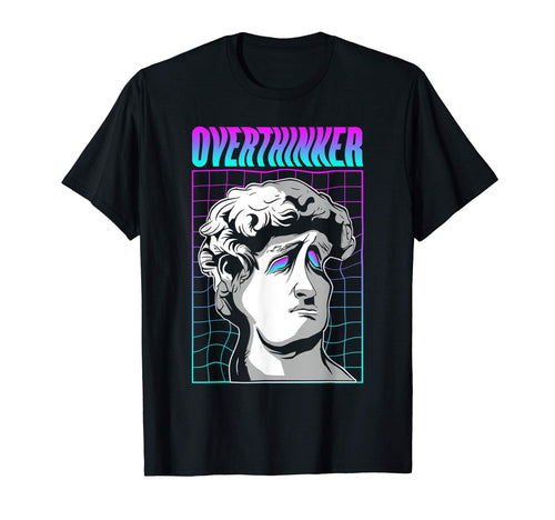 Overthinker Greek Statue Vaporwave T-Shirt - Aesthetic Graphic for Adults - T-Shirt, Sweatshirt, Hoodie
