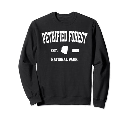 Petrified Forest National Park Sweatshirt - Novelty Apparel Men Women - T-Shirt, Sweatshirt, Hoodie