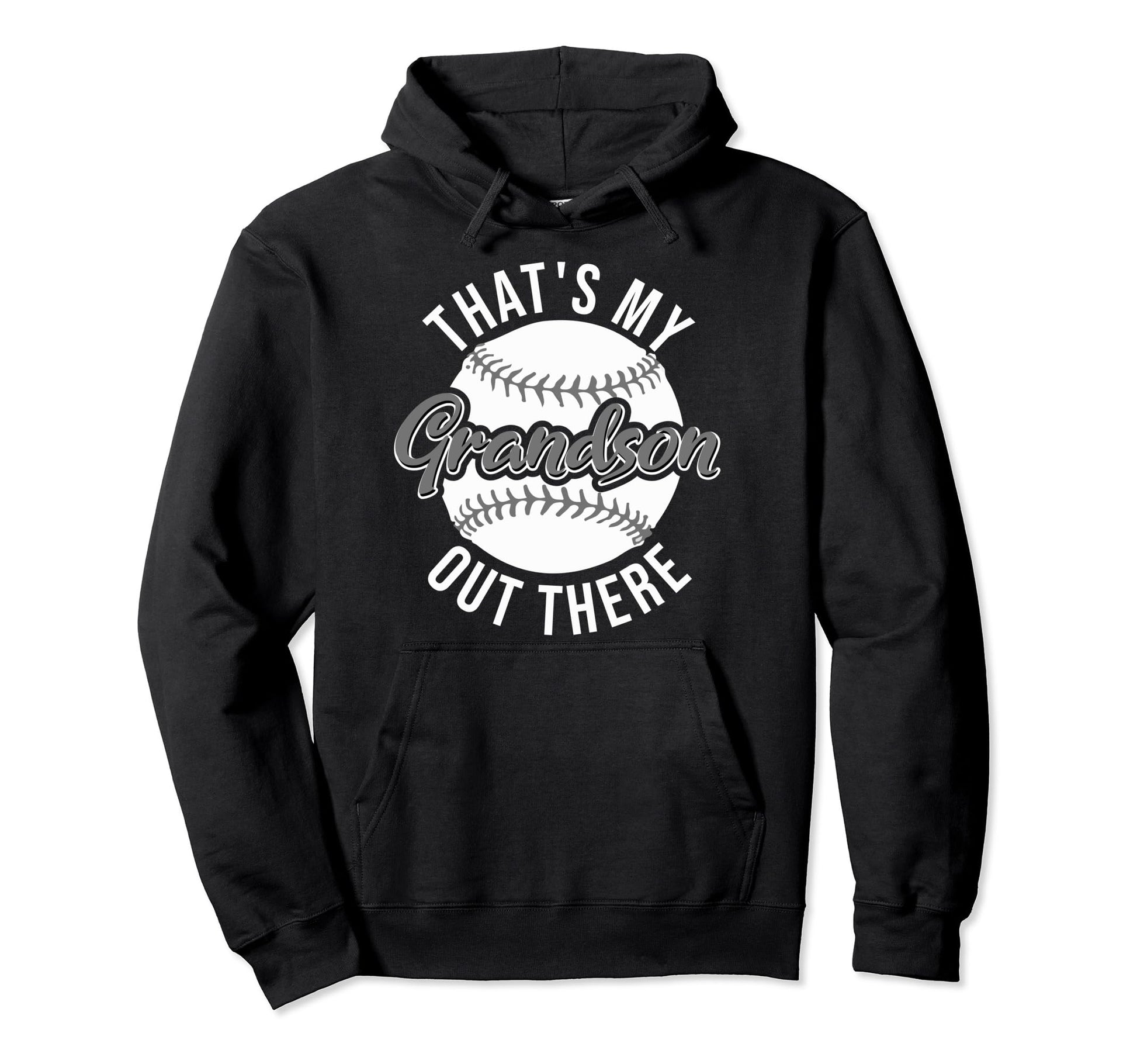 Thats My Grandson Out There Funny Hoodie - Streetwear Style Men Women - T-Shirt, Sweatshirt, Hoodie