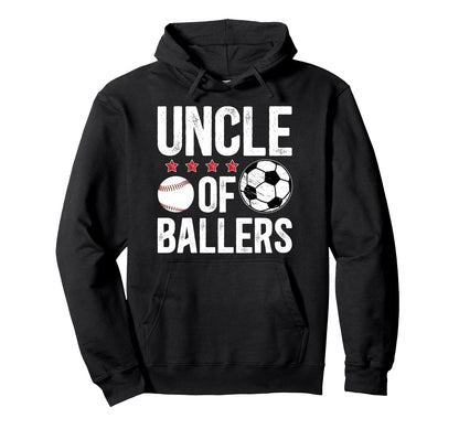 Uncle Ballers Soccer Baseball Uncle Hoodie - Aesthetic Graphic Men Women - T-Shirt, Sweatshirt, Hoodie