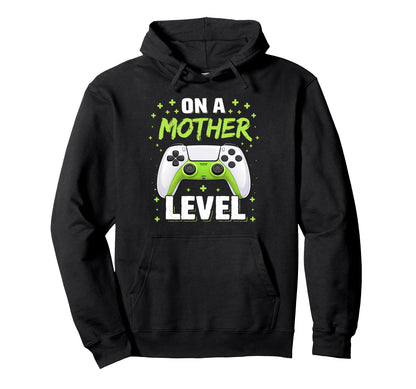 Funny Mom Video Games Mother Level Hoodie - Minimalist Print Men Women - T-Shirt, Sweatshirt, Hoodie