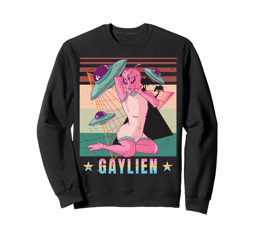 Gay Gaylien Alien Lgbtq Queer Sweatshirt - Novelty Apparel for Adults - T-Shirt, Sweatshirt, Hoodie