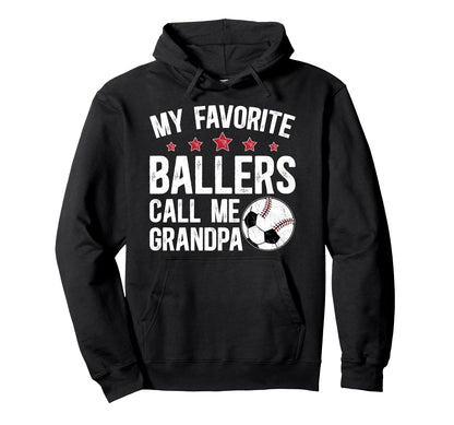 Favorite Ballers Call Me Grandpa Hoodie - Fun Novelty Design Unisex - T-Shirt, Sweatshirt, Hoodie