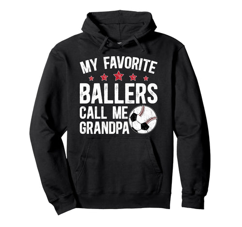 Favorite Ballers Call Me Grandpa Hoodie - Fun Novelty Design Unisex - T-Shirt, Sweatshirt, Hoodie