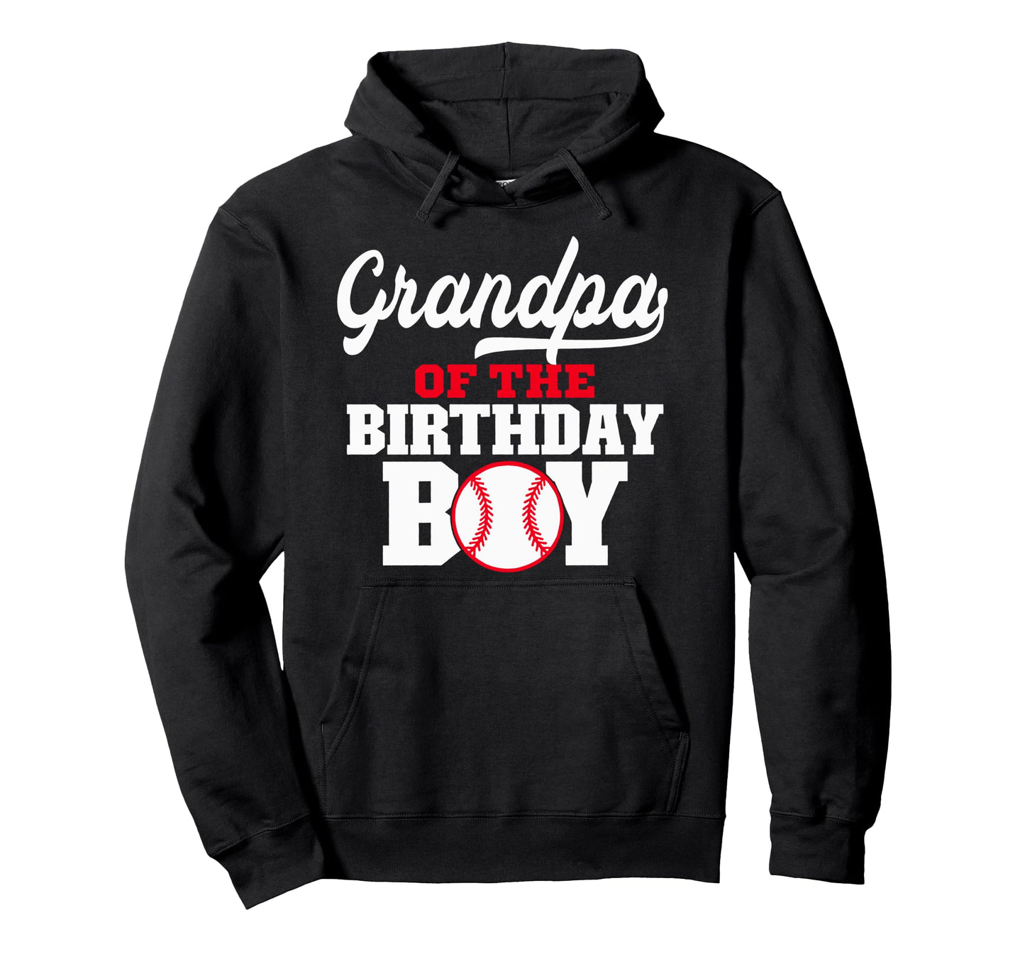 Grandpa Birthday Baseball Lover Hoodie - Casual Everyday Wear Men Women - T-Shirt, Sweatshirt, Hoodie