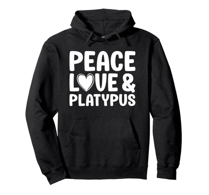 Platypus Lover Funny Peace Love And Hoodie - Custom Art Print for Adults - T-Shirt, Sweatshirt, Hoodie