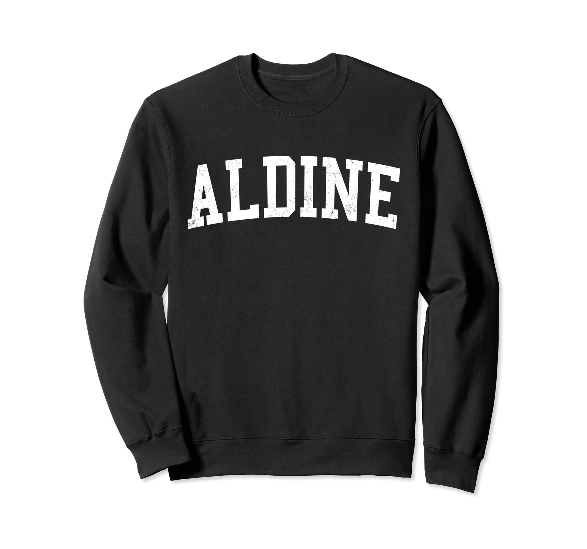 Aldine Tx Distressed White Varsity Sweatshirt - Trendy Graphic Unisex - T-Shirt, Sweatshirt, Hoodie