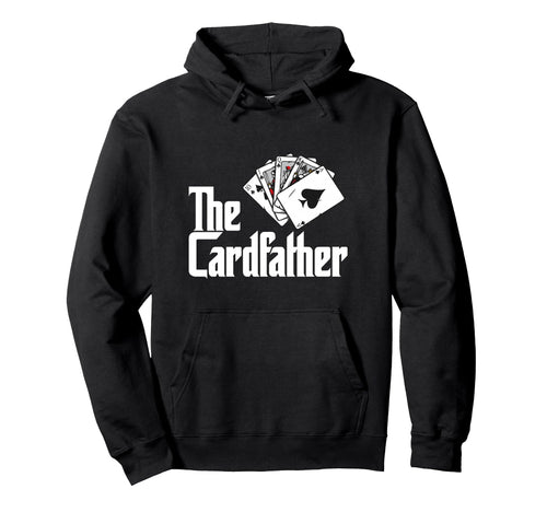 Card Father Poker Game Cards Playing Hoodie - Aesthetic Graphic Men Women - T-Shirt, Sweatshirt, Hoodie