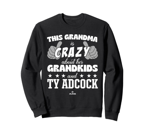 Grandma Crazy Ty Adcock Prospect Sweatshirt - Trendy Graphic Men Women - T-Shirt, Sweatshirt, Hoodie
