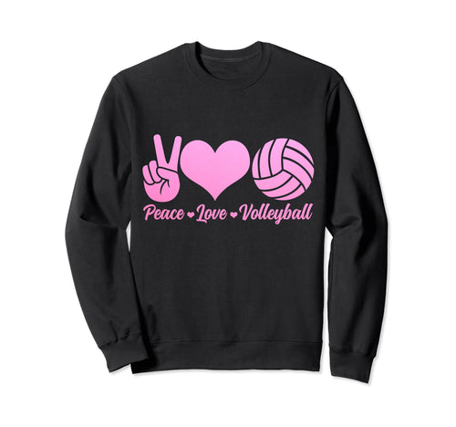 Volleyball Player Peace Love Beach Sweatshirt - Fun Novelty Design Unisex - T-Shirt, Sweatshirt, Hoodie