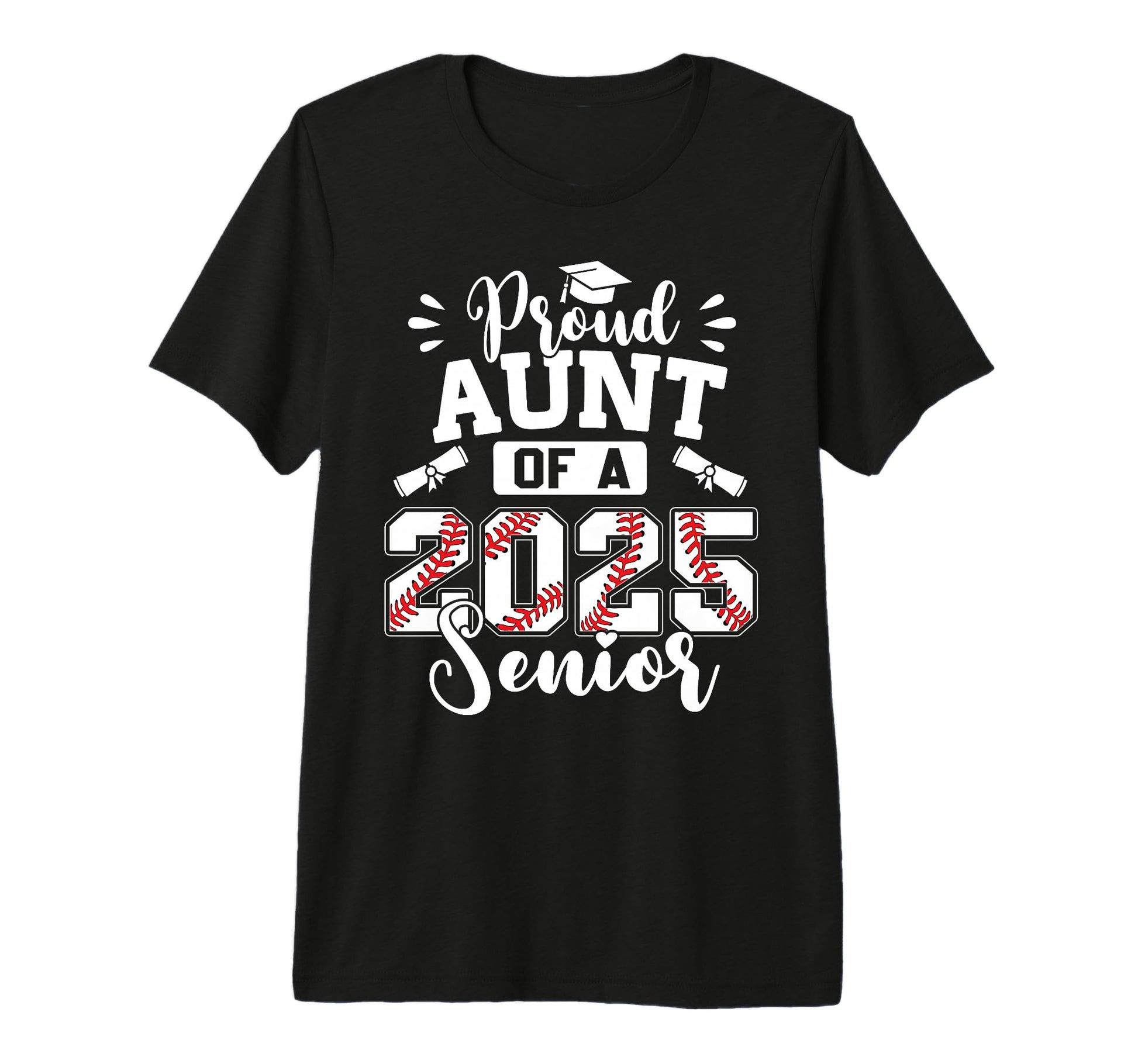 Proud Aunt 2025 Senior Baseball Graduate T-Shirt - Custom Art Print Unisex - T-Shirt, Sweatshirt, Hoodie