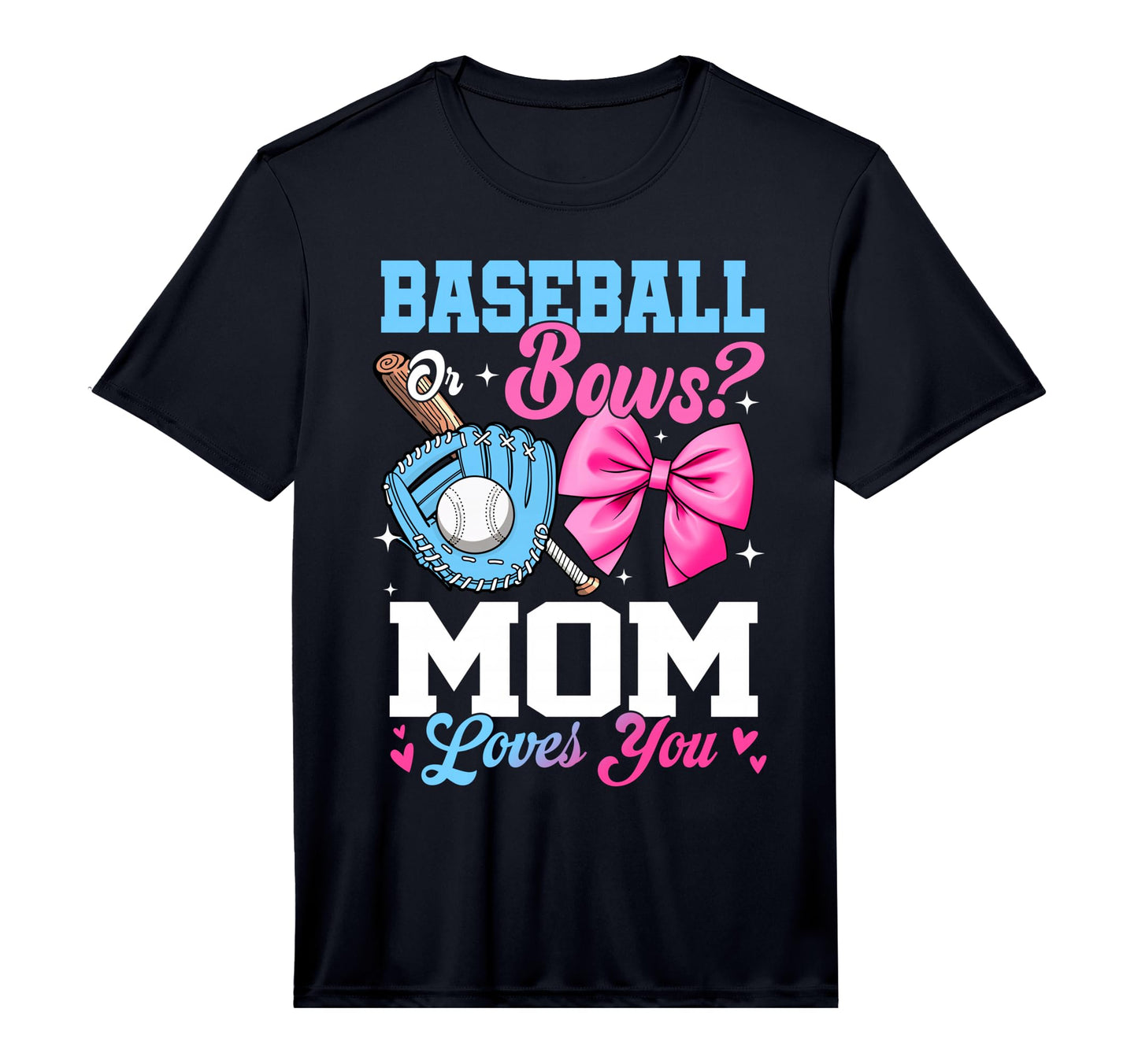 Mens Baseball Or Bows Your Mom Loves T-Shirt - Unique Graphic Men Women - T-Shirt, Sweatshirt, Hoodie