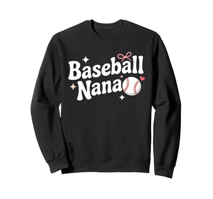 Baseball Nana Grandma Softball Sweatshirt - Casual Everyday Wear Unisex - T-Shirt, Sweatshirt, Hoodie