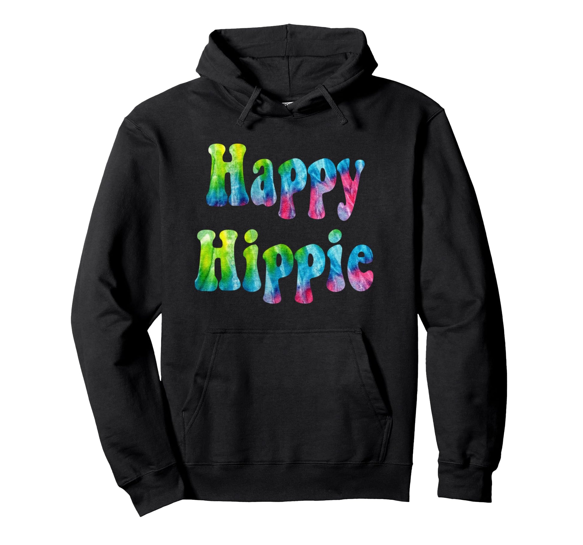 Happy Fun Hippie Tie Dye Lettering Hoodie - Trendy Graphic for Adults - T-Shirt, Sweatshirt, Hoodie