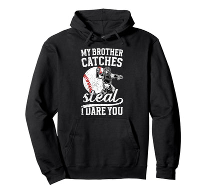 Funny Baseball Catcher Brother Hoodie - Aesthetic Graphic for Adults - T-Shirt, Sweatshirt, Hoodie