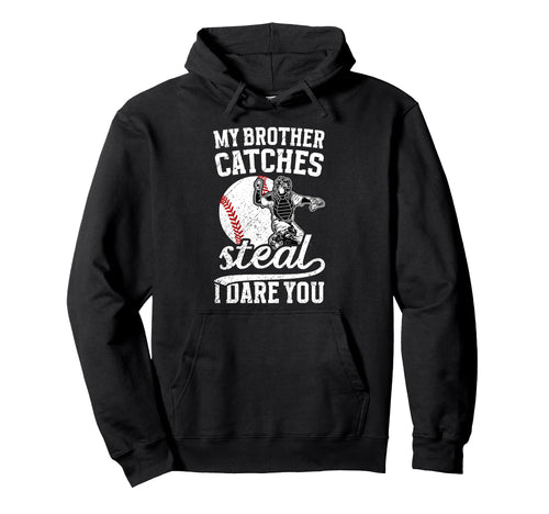 Funny Baseball Catcher Brother Hoodie - Aesthetic Graphic for Adults - T-Shirt, Sweatshirt, Hoodie