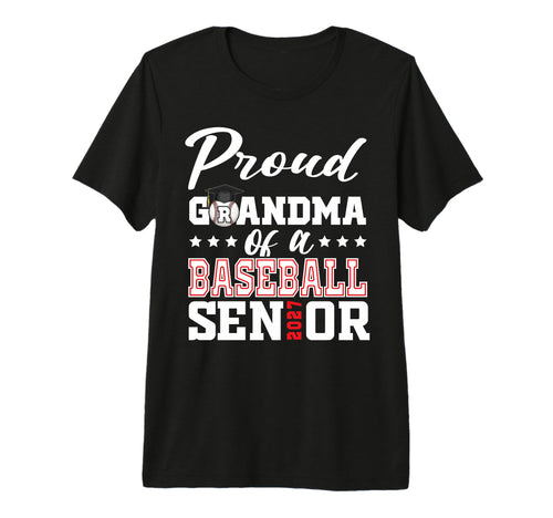 Proud Grandma Baseball Senior 2027 T-Shirt - Novelty Apparel for Adults - T-Shirt, Sweatshirt, Hoodie