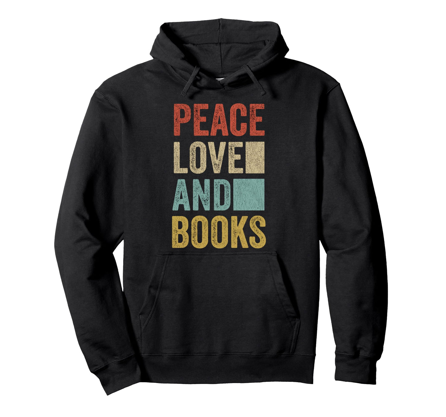 Peace Love And Books Funny Reading Hoodie - Aesthetic Graphic for Adults - T-Shirt, Sweatshirt, Hoodie