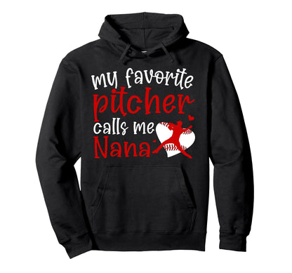 My Favorite Baseball Pitcher Nana Hoodie - Graphic Print for Adults - T-Shirt, Sweatshirt, Hoodie