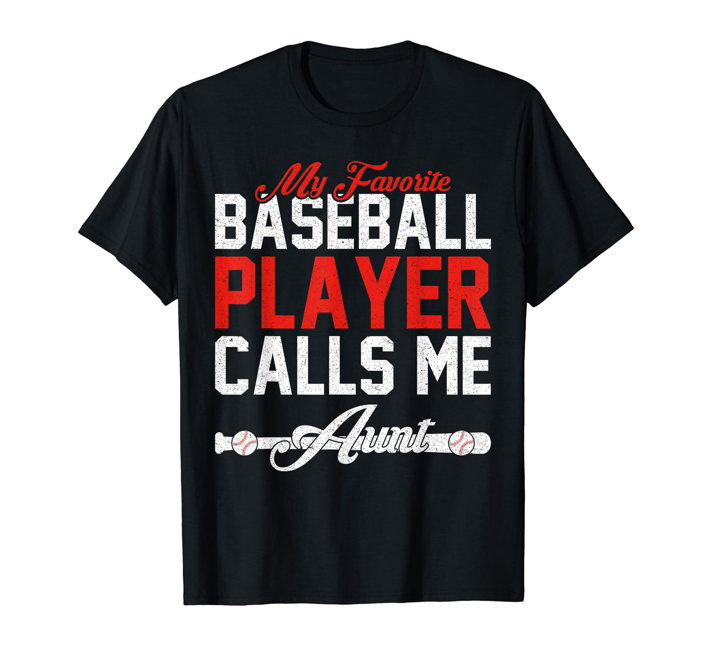 Baseball Aunt My Favorite Baseball T-Shirt - Custom Art Print Unisex - T-Shirt, Sweatshirt, Hoodie