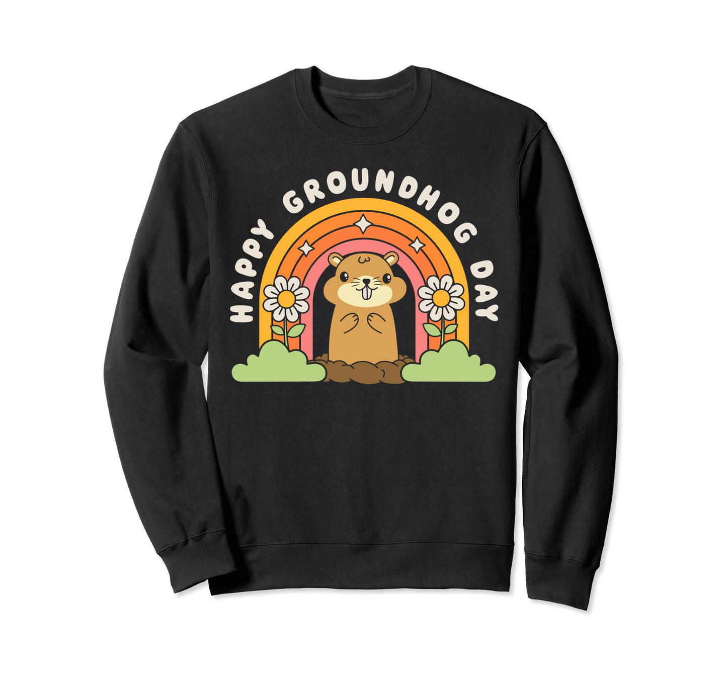 Happy Groundhog Day Funny Rainbow Sweatshirt - Novelty Apparel Men Women - T-Shirt, Sweatshirt, Hoodie