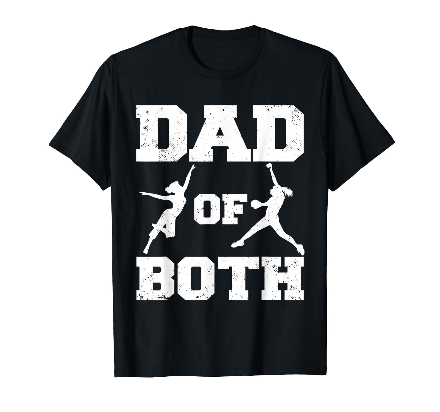 Dad Both Funny Dance Softball Dad T-Shirt - Aesthetic Graphic for Adults - T-Shirt, Sweatshirt, Hoodie