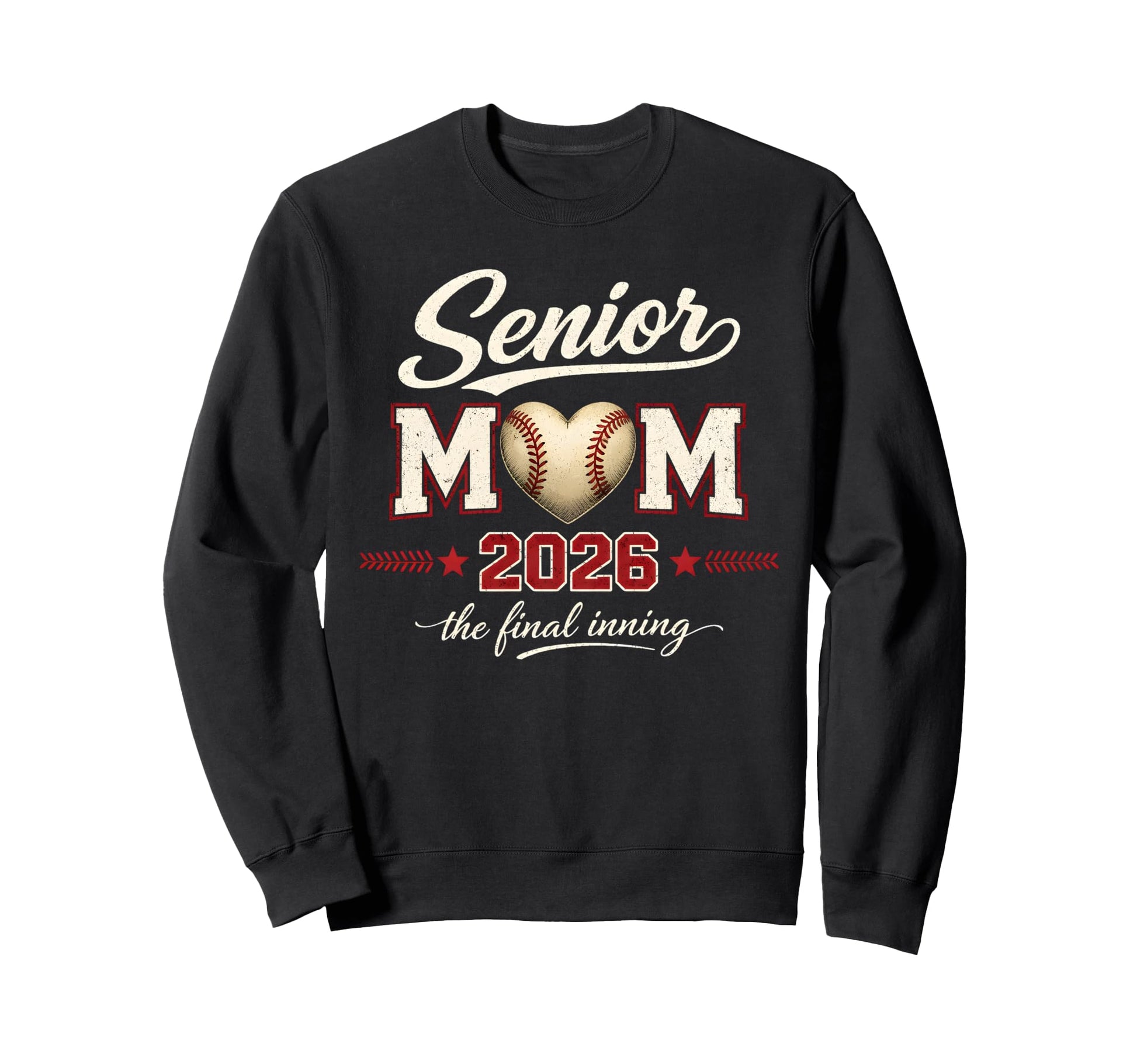 Senior Mom 2026 Final Inning Baseball Sweatshirt - Trendy Graphic Unisex - T-Shirt, Sweatshirt, Hoodie