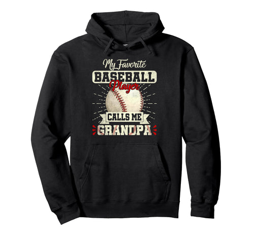 My Favorite Baseball Player Calls Me Hoodie - Novelty Apparel Men Women - T-Shirt, Sweatshirt, Hoodie