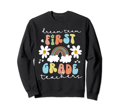 First Grade Teachers Team Squad Sweatshirt - Aesthetic Graphic Men Women - T-Shirt, Sweatshirt, Hoodie