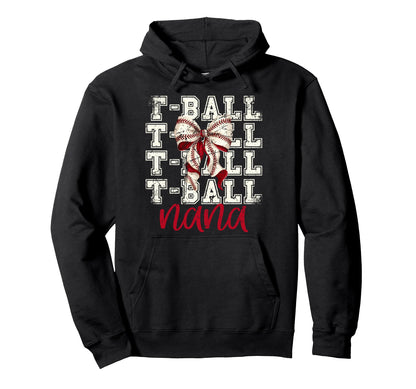 Tball Nana Teeball T Ball Coquette Hoodie - Streetwear Style Unisex - T-Shirt, Sweatshirt, Hoodie